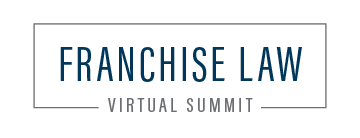 Franchise Law Virtual Summit