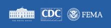 Logos for the White House, CDC, and FEMA